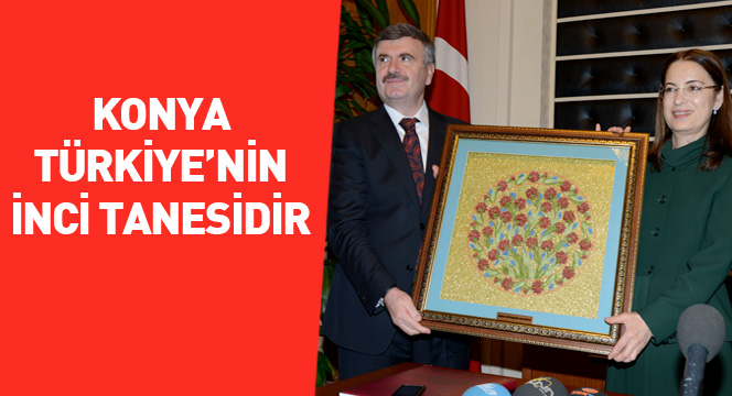 Konya, Türkiye'nin İnci Tanesidir