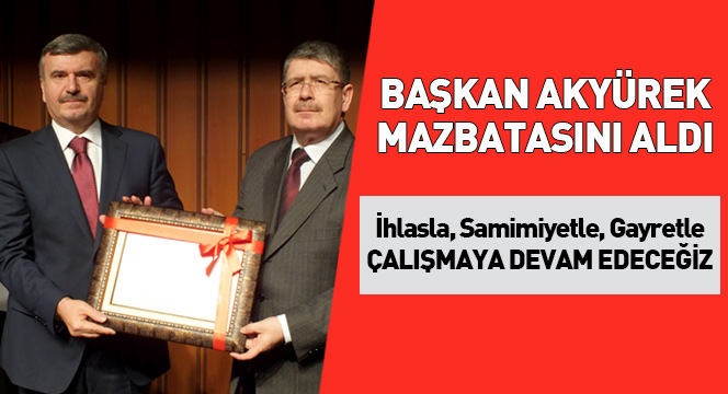 Başkan Akyürek Mazbatasını Aldı