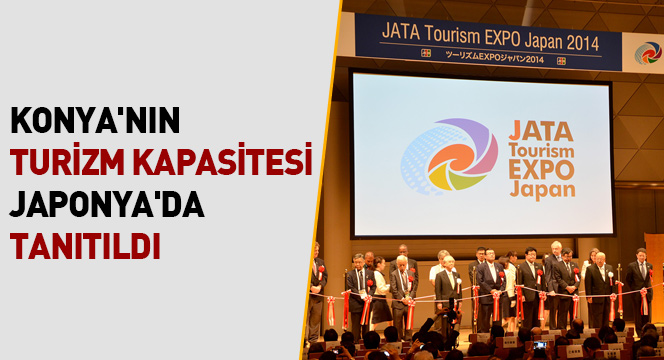 Konyanın Turizm Kapasitesi Japonya\'da Tanıtıldı