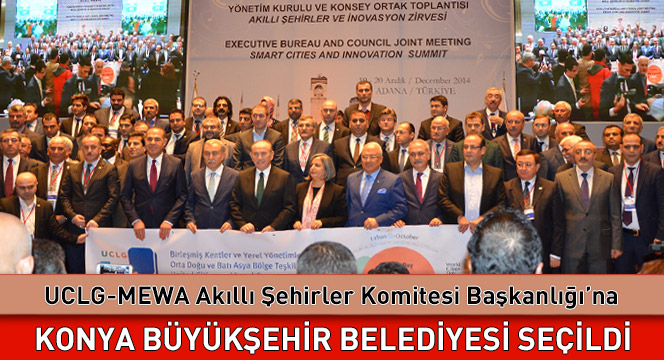 Konya, Akıllı Şehirler Komitesi Başkanlığı'na Seçildi