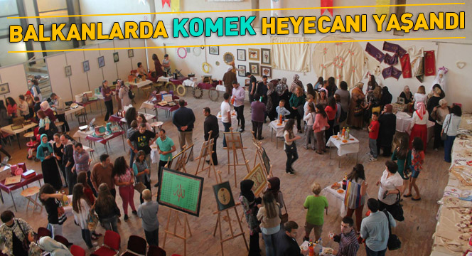 Balkanlarda KOMEK Heyecanı Yaşandı