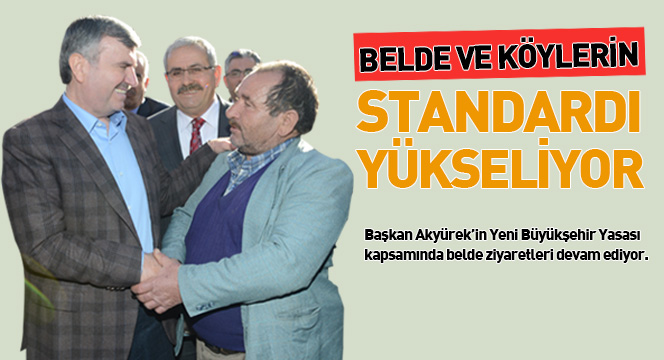 Belde ve Köylerin Standardı Yükseliyor