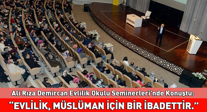  'Evlilik, Müslüman İçin Bir İbadettir.'