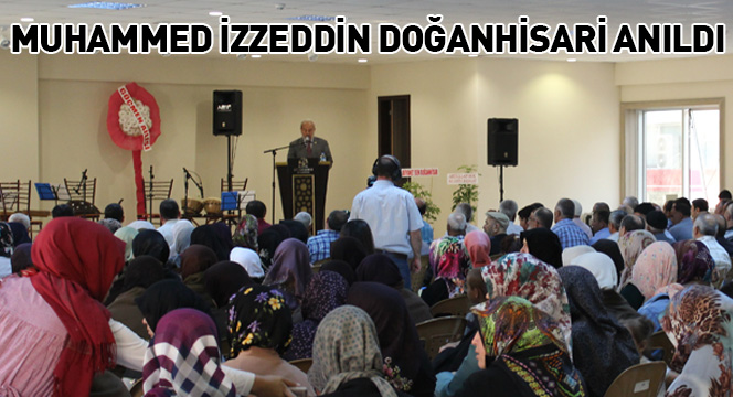 Muhammed İzzeddin Doğanhisari Anıldı