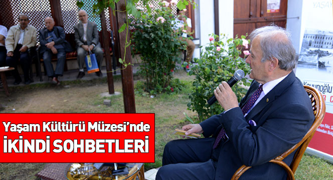 İkindi Sohbetleri Her Cumartesi Konya Yaşam Kültürü Müzesi'nde