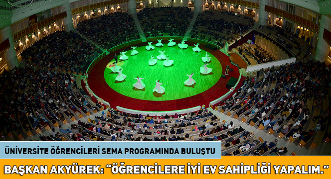 Üniversite Öğrencileri Sema Programında Buluştu
