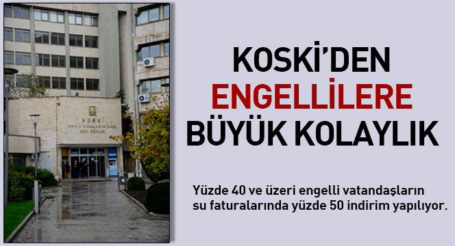 KOSKİ'den Engellilere Büyük Kolaylık
