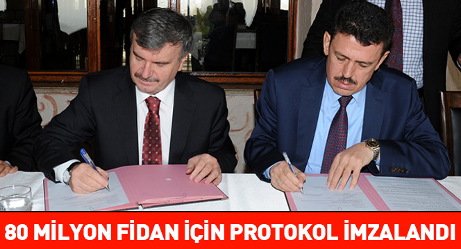 Konya'ya Dikilecek 80 Milyon Fidan İçin Protokol İmzalandı