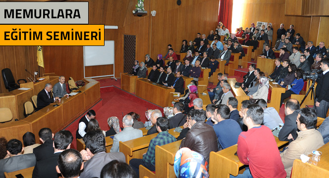 Büyükşehir'den Memurlara Eğitim Semineri