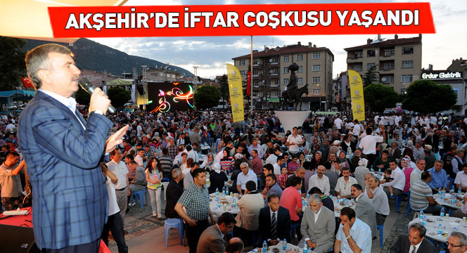 Akşehir'de İftar Coşkusu Yaşandı