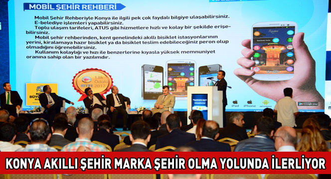 Konya Akıllı Şehir Marka Şehir Olma Yolunda İlerliyor