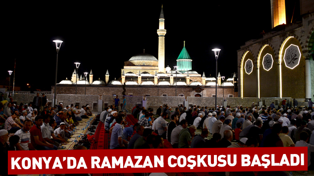 Konya'da Ramazan Coşkusu Başladı