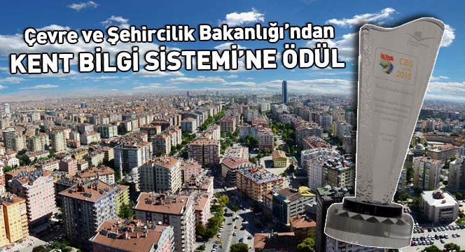 Çevre ve Şehircilik Bakanlığı'ndan Kent Bilgi Sistemi'ne Ödül 