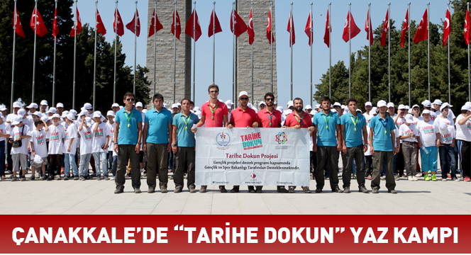 Çanakkale'de 'Tarihe Dokun' Yaz Kampı 