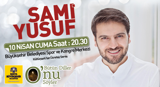 Sami Yusuf 10 Nisan'da Konya'da