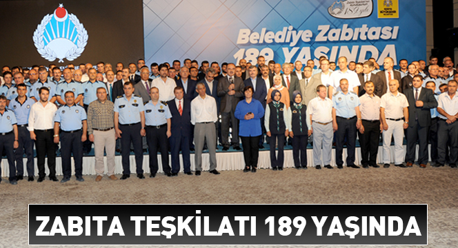 Zabıta Teşkilatı 189 Yaşında
