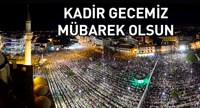 Kadir Geceniz Mübarek Olsun