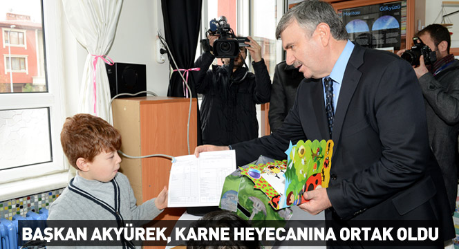 Başkan Akyürek, Karne Heyecanına Ortak Oldu
