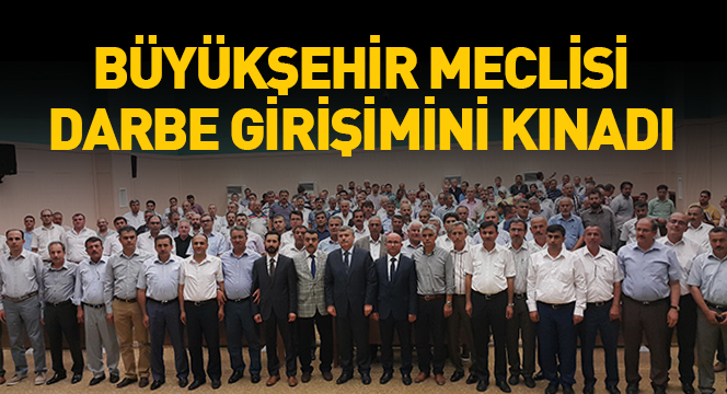 Büyükşehir Meclisi Darbe Girişimini Kınadı