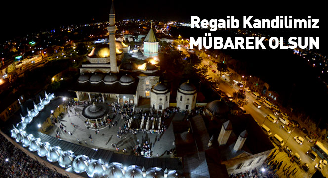 Regaib Kandilimiz Mübarek Olsun