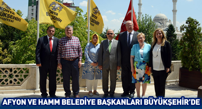 Afyon ve Hamm Belediye Başkanları Büyükşehir'de