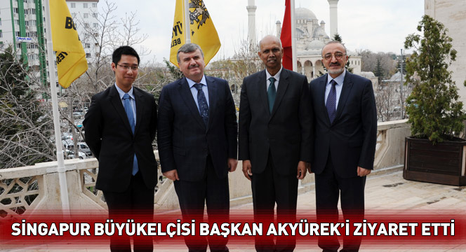 Singapur Büyükelçisi'nden Başkan Akyürek'e Ziyaret