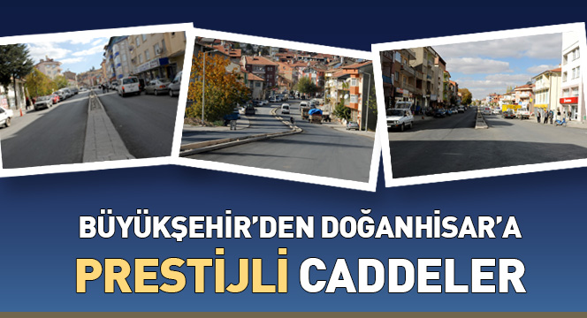 Büyükşehir'den Doğanhisar'a Prestijli Caddeler