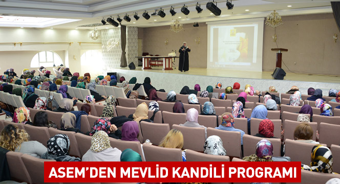 ASEM'den Mevlid Kandili Programı