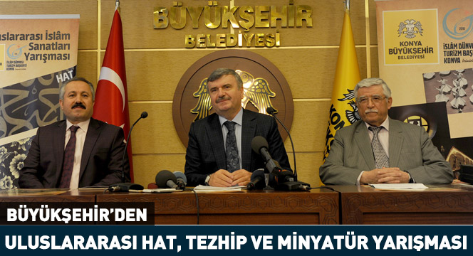 Büyükşehir'den Uluslararası Hat, Tezhip ve Minyatür Yarışması