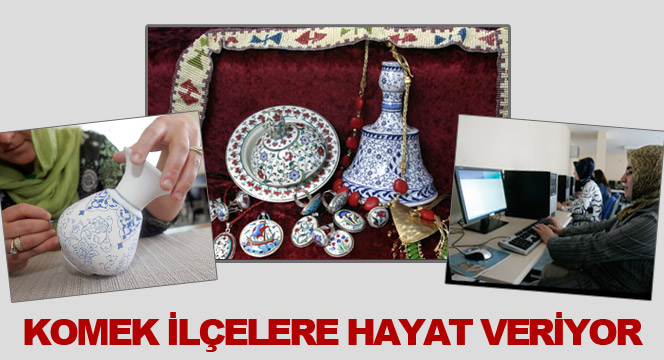 KOMEK İlçelere Hayat Veriyor