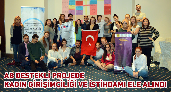 AB Destekli Projede Kadın Girişimciliği ve İstihdamı Ele Alındı