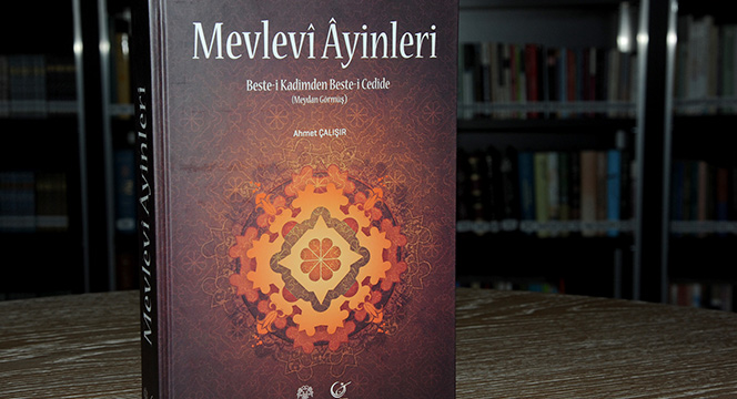 Mevlevî Âyinleri Kitabı ve Albümleri Kültür Hayatına Kazandırıldı