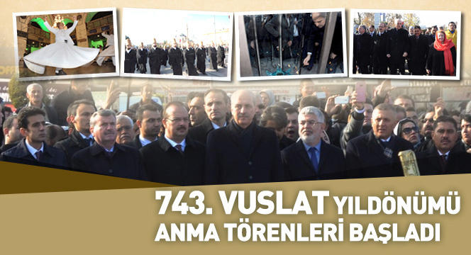 743. Vuslat Yıl Dönümü Anma Törenleri Başladı