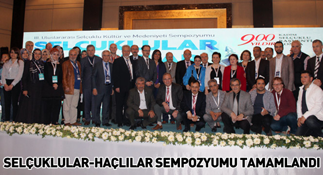 Selçuklular ve Haçlılar Sempozyumu Tamamlandı