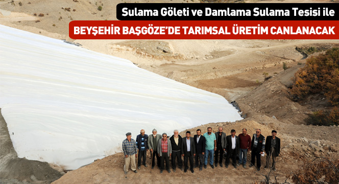 Beyşehir Başgöze'de Tarımsal Üretim Canlanacak