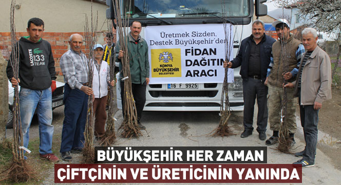 Büyükşehir Çiftçinin ve Üreticinin Her Zaman Yanında