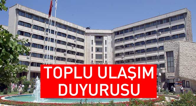 Büyükşehir'den Toplu Ulaşım Duyurusu 