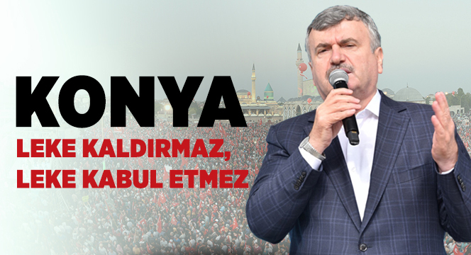 Konya Leke Kaldırmaz, Leke Kabul Etmez