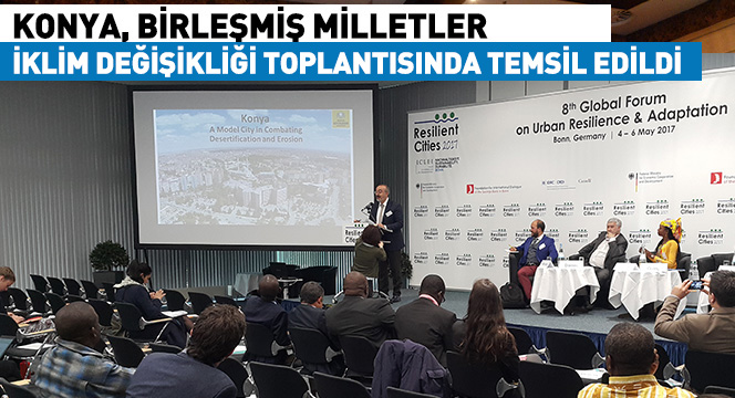 Konya, Birleşmiş Milletler İklim Değişikliği Toplantısında Temsil edildi