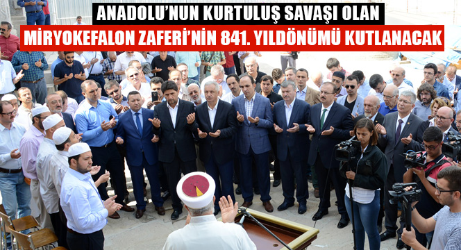 Anadolu'nun Kurtuluş Savaşı Miryokefalon Zaferi'nin 841. Yıldönümü Kutlanacak