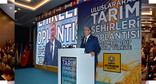 Uluslararası Tarım Şehirleri Toplantısı Konya'da Yapılıyor