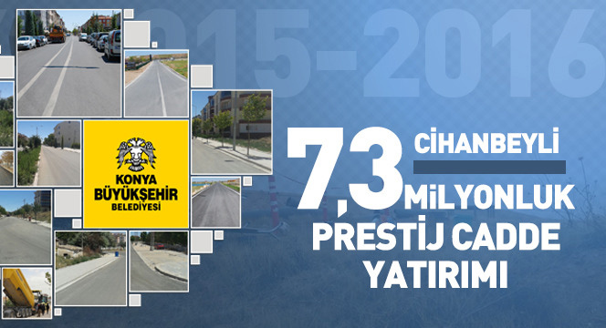 Cihanbeyli'ye 7,3 Milyonluk Ana Cadde Yatırımı
