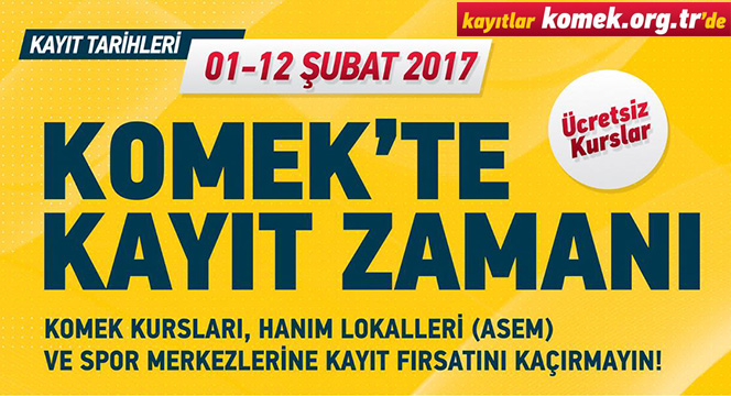 KOMEK ve ASEM'de Kayıtlar 1 Şubat'ta Başlıyor