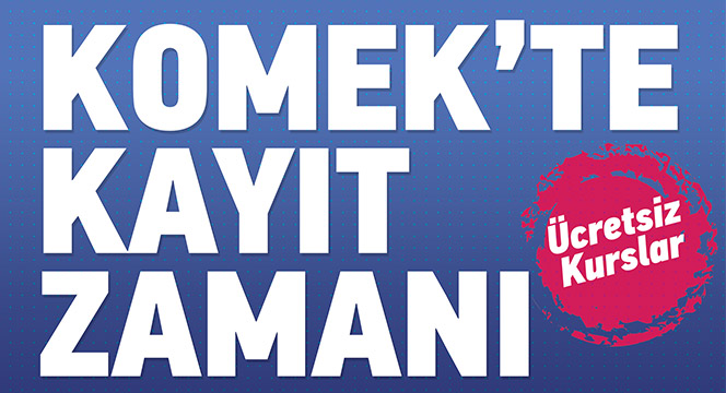 Yaz Dönemi İçin KOMEK'te 5 Kurs Merkezine Kayıtlar Başladı