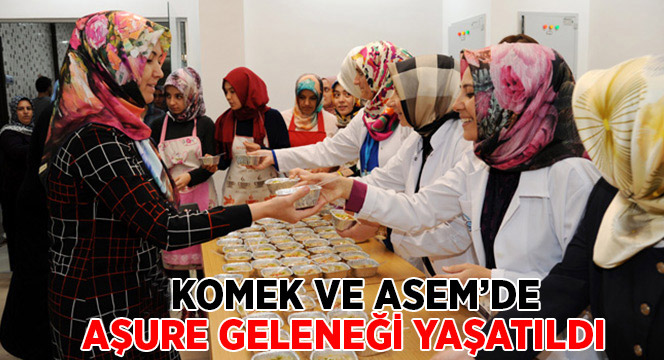 KOMEK ve ASEM'de Aşure Geleneği Yaşatıldı