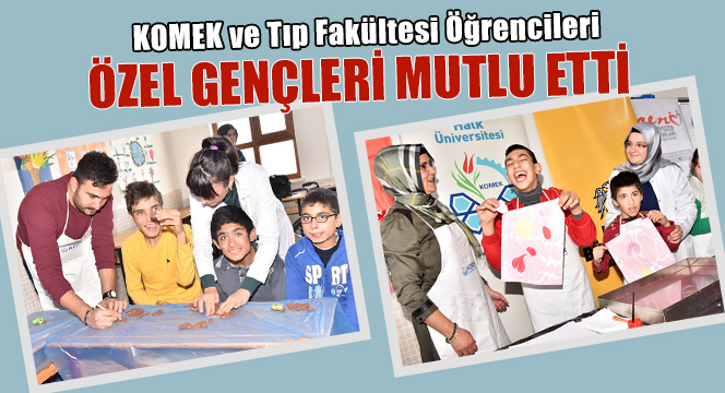KOMEK ve Tıp Fakültesi Öğrencileri Özel Gençleri Mutlu Etti