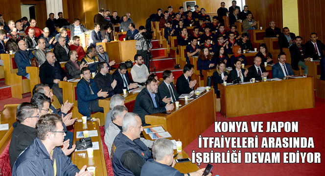 Konya ve Japon İtfaiyeleri Arasında İşbirliği Devam Ediyor