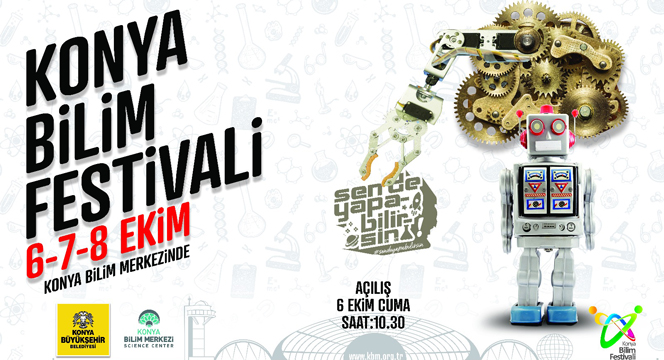 Konya Bilim Festivali 6 Ekim'de Başlıyor