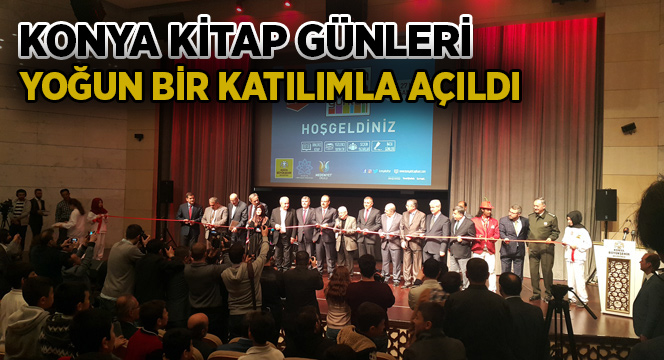 Konya Kitap Günleri Yoğun Bir Katılımla Açıldı