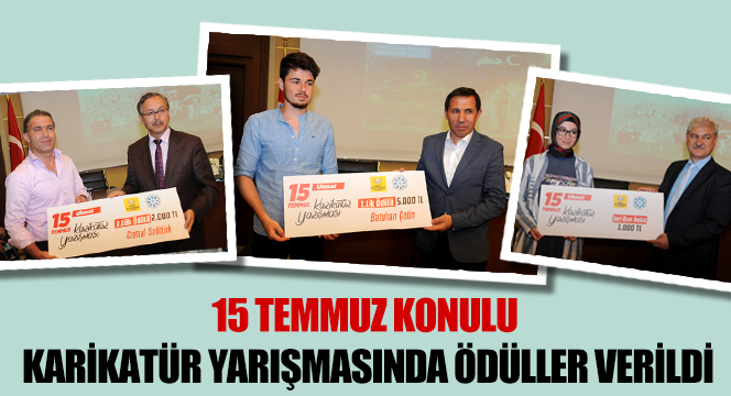 15 Temmuz Konulu Karikatür Yarışmasında Ödüller Verildi